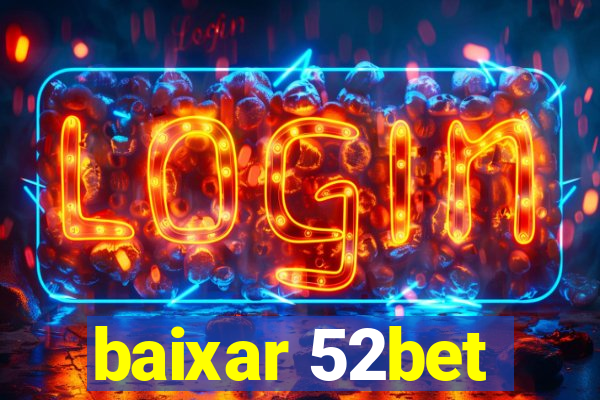 baixar 52bet